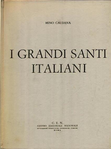 I grandi santi italiani. 3 Voll - Mino Caudana - copertina
