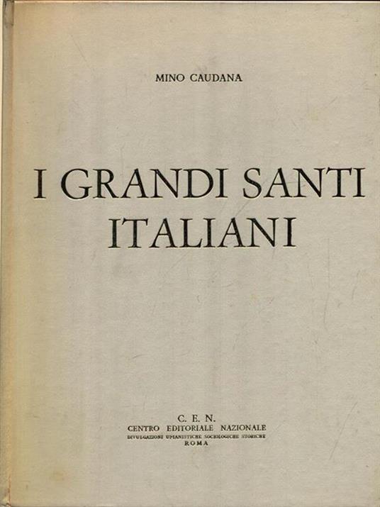 I grandi santi italiani. 3 Voll - Mino Caudana - copertina