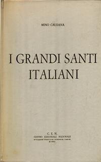 I grandi santi italiani. 3 Voll