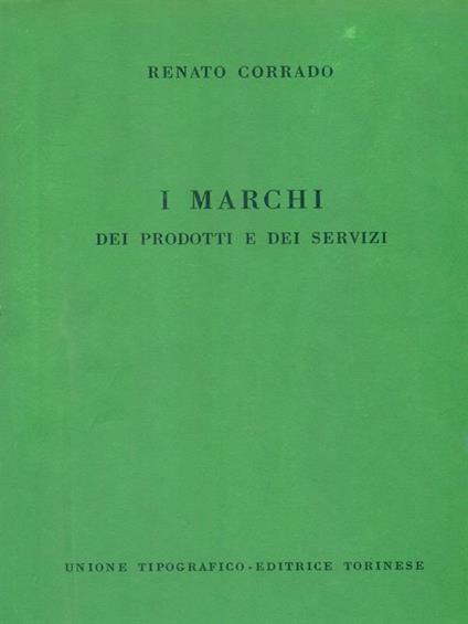 I Marchi dei Prodotti e dei Servizi - Renato Corrado - copertina