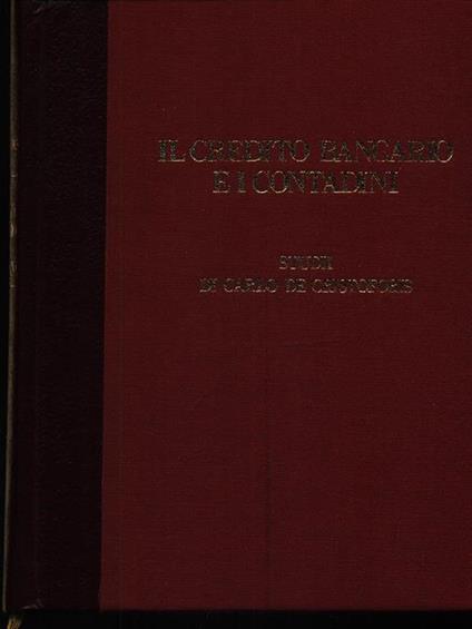 Il credito bancario e i contadini - Carlo De Cristoforis - copertina