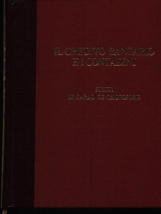 Il credito bancario e i contadini - Carlo De Cristoforis - copertina