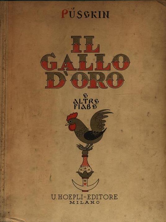 Il gallo d'oro e altre fiabe. Con illustrazioni di Vsevolode Nicouline - Aleksandr Puskin - copertina