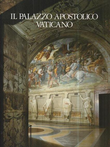 Il Palazzo Apostolico Vaticano - Carlo Pietrangeli - copertina