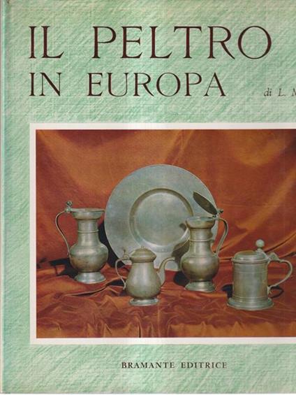 Il peltro in Europa - Ludwig Mory - copertina