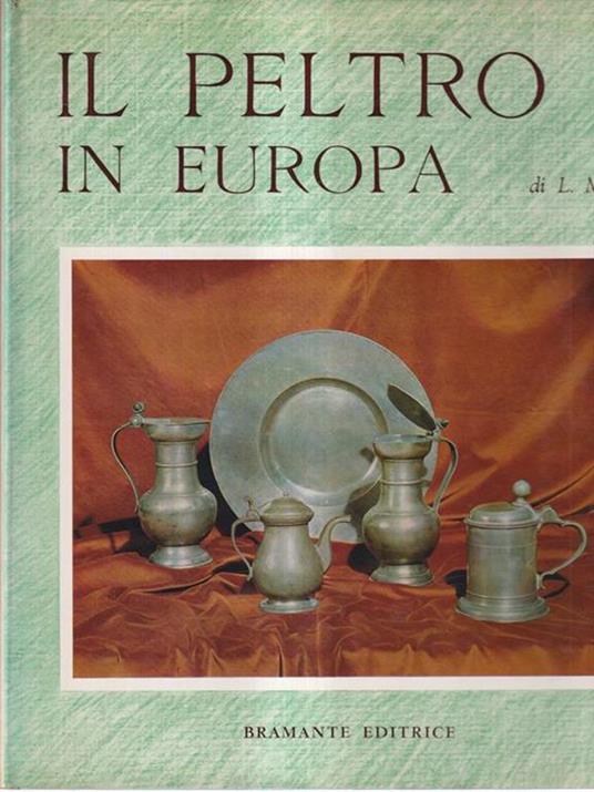 Il peltro in Europa - Ludwig Mory - copertina