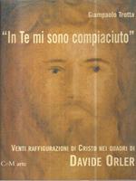 In Te mi sono compiaciuto. Raffigurazioni di Cristo nei quadri di Orler
