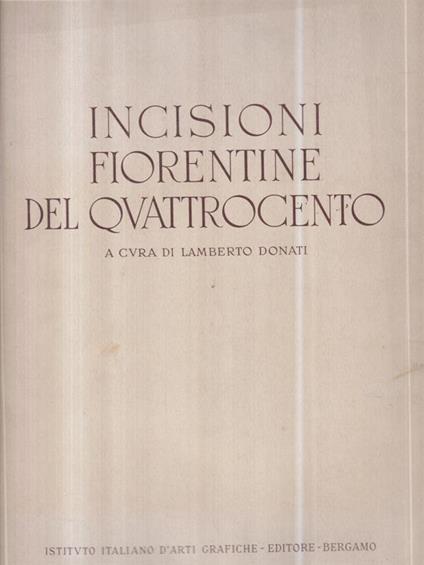 Incisioni fiorentine del Quattrocento - Lamberto Donati - copertina