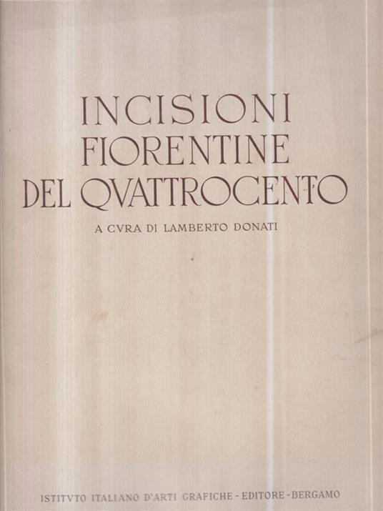 Incisioni fiorentine del Quattrocento - Lamberto Donati - copertina