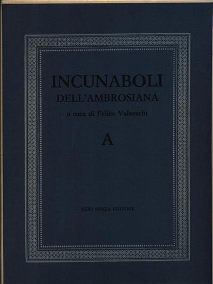 Incunaboli dell'Ambrosiana. A - Felice Valsecchi - copertina