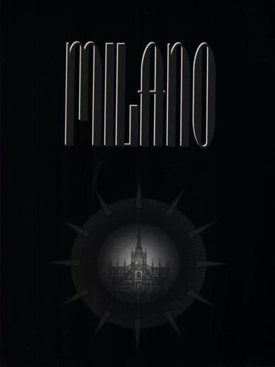 Italia monumentale. Tavole su Milano - Lia Gandolfi - copertina