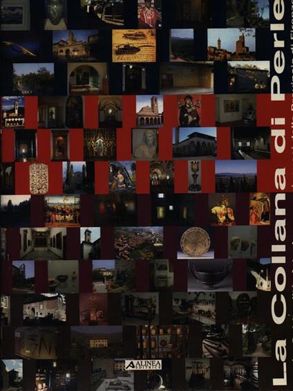 La collana di perle. Genio, spiritualità, arte, lavoro nei musei della provincia di Firenze - copertina