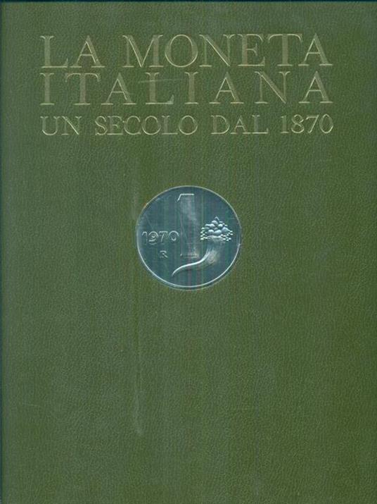 La moneta italiana. Un secolo dal 1970. 2 Voll. in cofanetto - copertina