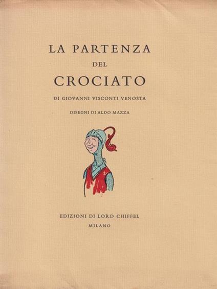 La Partenza Del Crociato - Giovanni Visconti Venosta - copertina