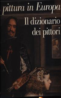 Il dizionario dei pittori. 3 Voll.