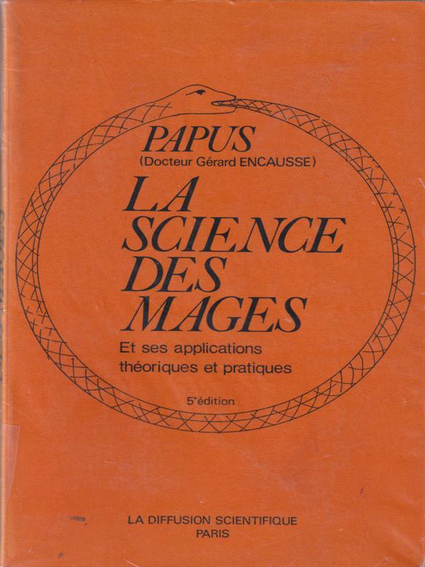 La science des mages. Et ses applications théorique et practique