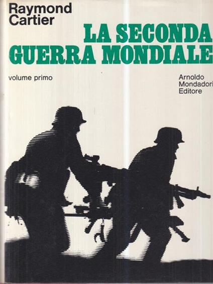 La Seconda Guerra Mondiale - Raymond Cartier - copertina