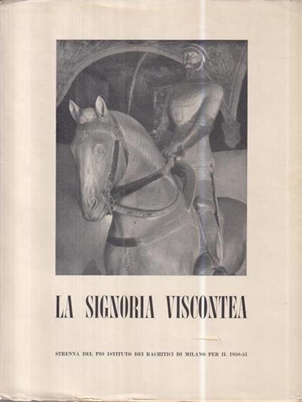 La Signoria viscontea - Giorgio Nicodemi - copertina