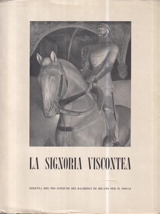La Signoria viscontea - Giorgio Nicodemi - copertina