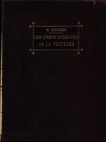 Le chefs d'oeuvre de la peinture. De 1400 a 1800