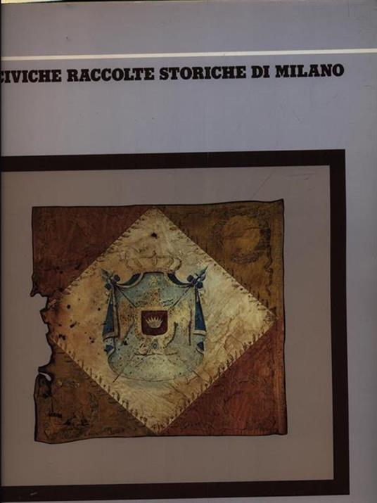 Le civiche raccolte storiche di Milano - copertina