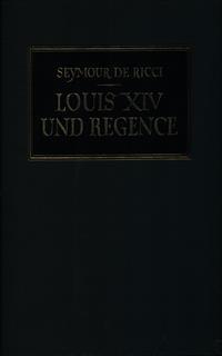 Louis XIV Und Regence