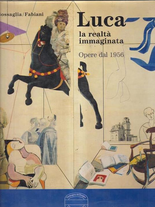 Luca la Realtà Immaginata Opere dal 1956 - copertina