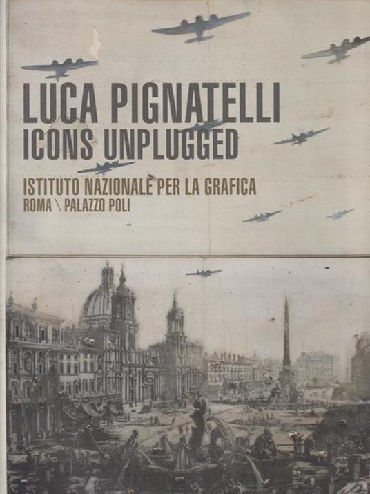 Luca Pignatelli. Icone Unplugged - copertina