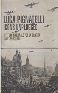 Luca Pignatelli. Icone Unplugged