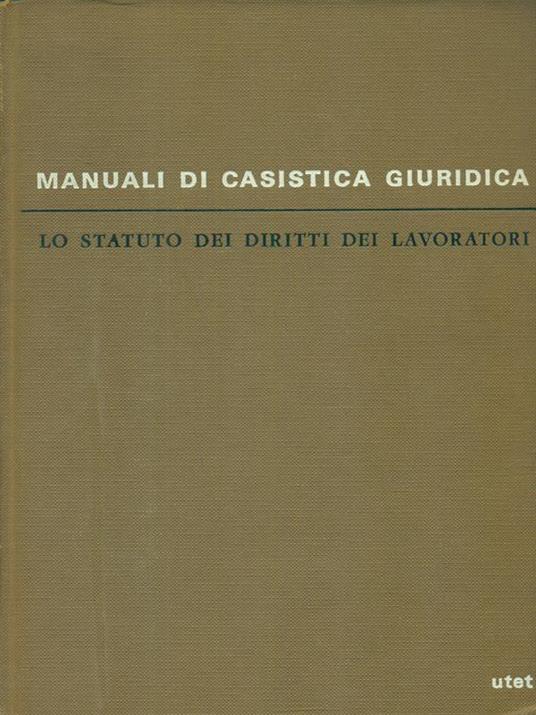 Statuto dei diritti dei lavoratori/Le prove civili 2 voll - Mario Longo - copertina