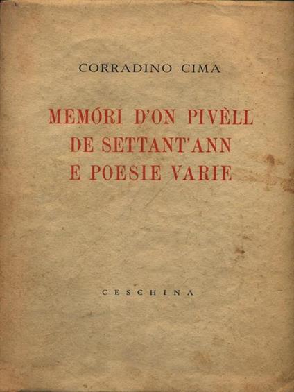 Memori d'on pivell de settant'ann e poesie varie - Corradino Cima - copertina