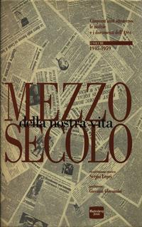 Mezzo Secolo Della Nostra Vita