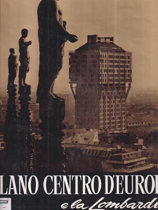 Milano centro d'Europa e la Lombardia. Vol. 2 - Giuseppe Massani - copertina
