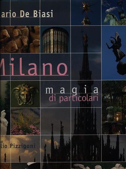 Milano magia di particolari - Mario De Biasi - copertina