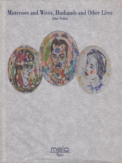 Mistresses and Wives, Husbands and Other Lives - Izhar Patkin - copertina