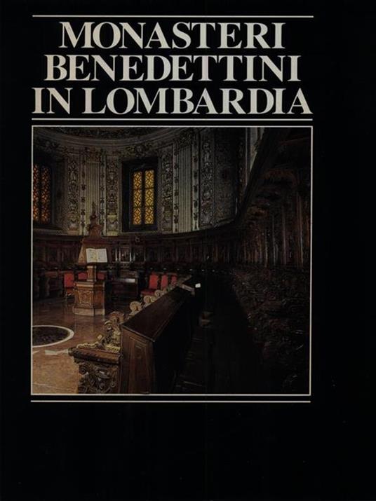 Monasteri benedettini in Lombardia - Giorgio Picasso - copertina