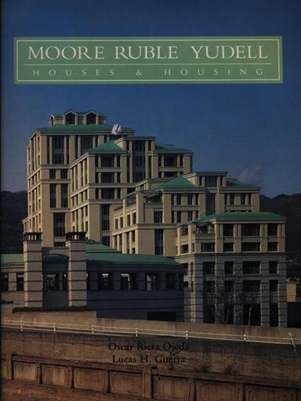 Moore Ruble Yudell Houses & Housing - Oscar Riera Ojeda - copertina