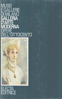 Musei e gallerie di Milano. Opere dell'Ottocento. N-Z