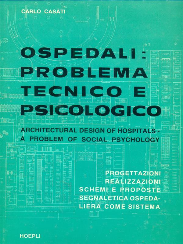 Ospedali. Problema tecnico e psicologico
