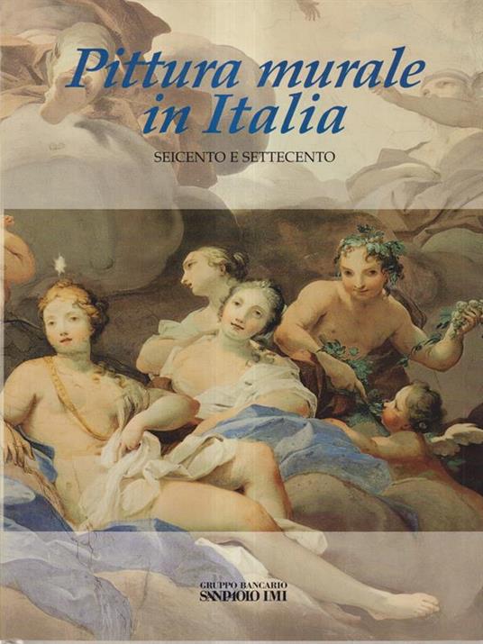 Pittura murale in Italia Seicento e Settecento - copertina