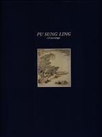 Pu Sung Ling e il Suo Tempo