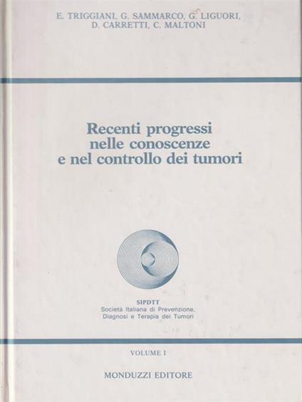 Recenti progressi nelle conoscenze e nel controllo dei tumori - copertina