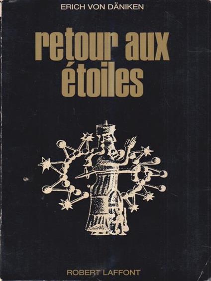 Retour aux étoiles - Erich von Däniken - copertina