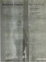 Roberto Ciaccio. Revenants