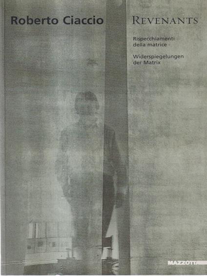 Roberto Ciaccio. Revenants - Roberto Ciaccio - copertina