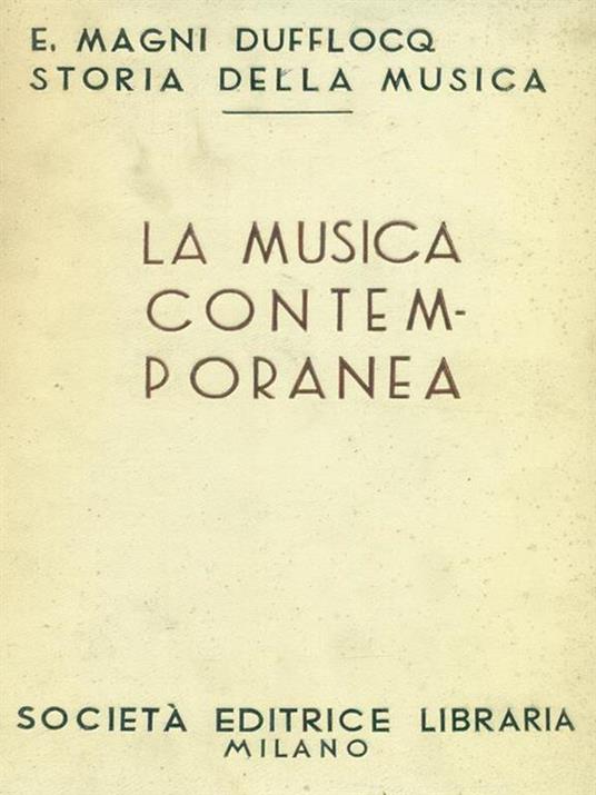 Storia della Musica-Musica contemporanea - Enrico Magni Dufflocq - copertina