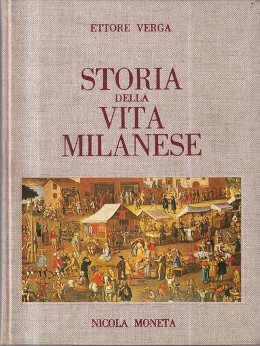 Storia della vita milanese - Ettore Verga - copertina