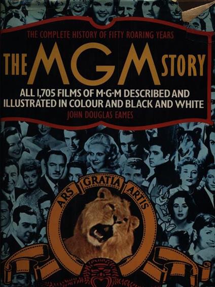 The Mgm Story, Complete History of Fifty Roaring Years - copertina