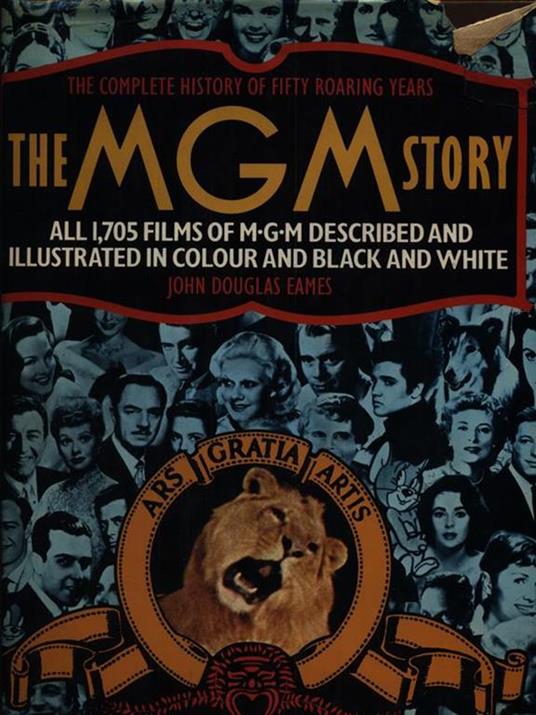The Mgm Story, Complete History of Fifty Roaring Years - copertina