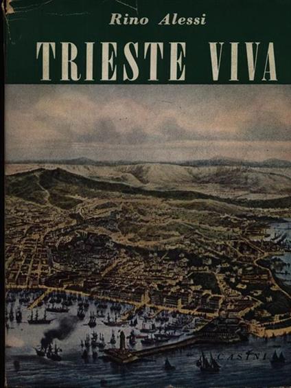 Trieste Viva - Rino Alessi - copertina